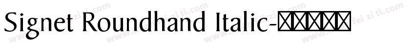 Signet Roundhand Italic字体转换